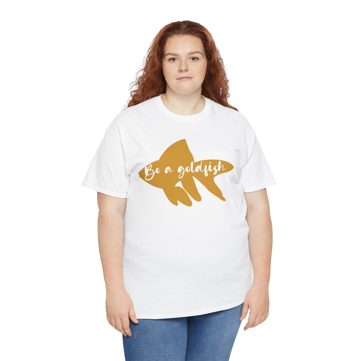 Be a Gold Fish Heavy Cotton Tee