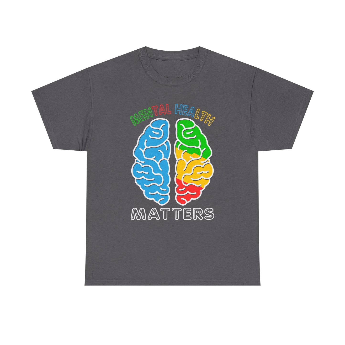 Mental Health Matters-Heavy Cotton Tee