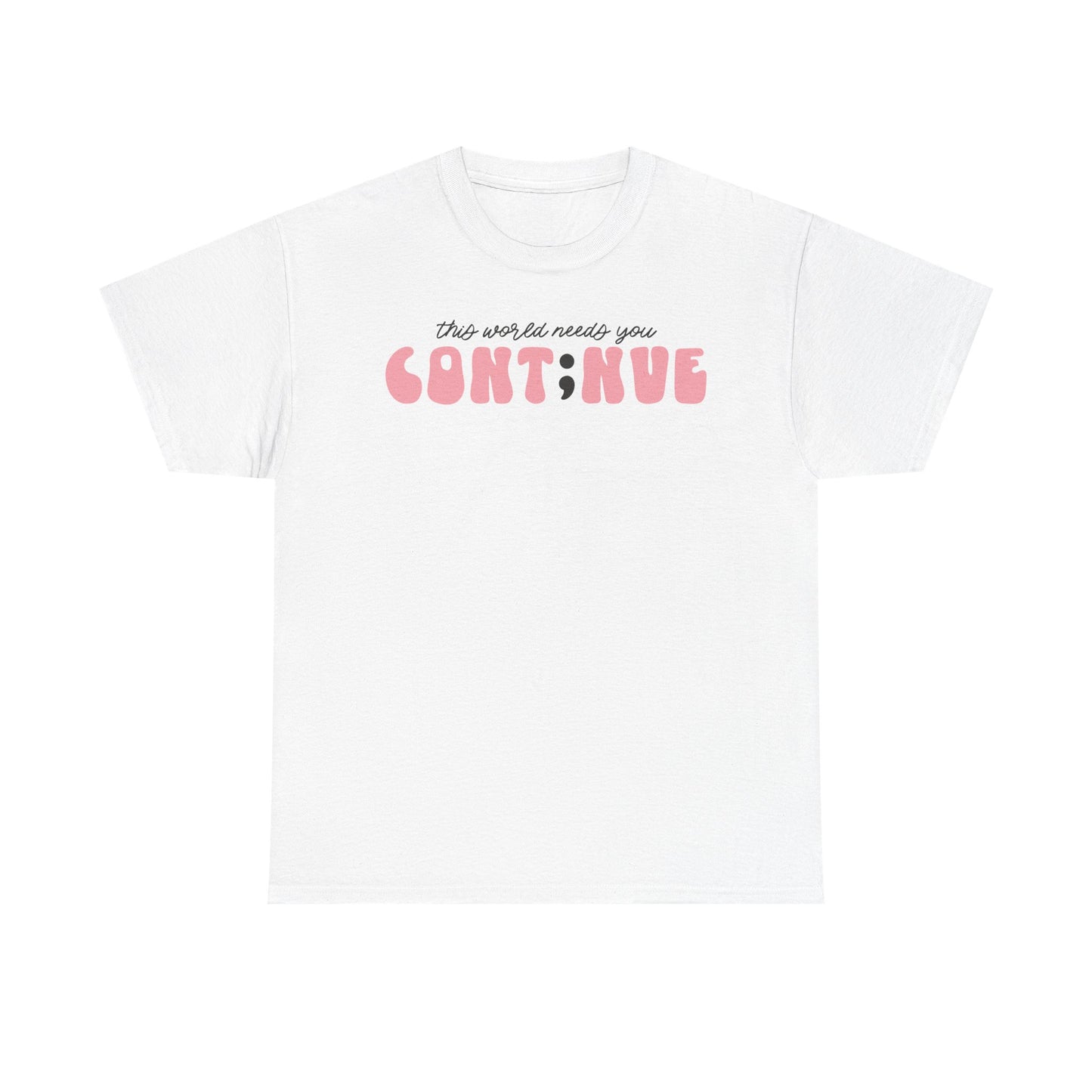 Suicide Prevention Awareness-The World Needs You-Limited Edition T-shirts