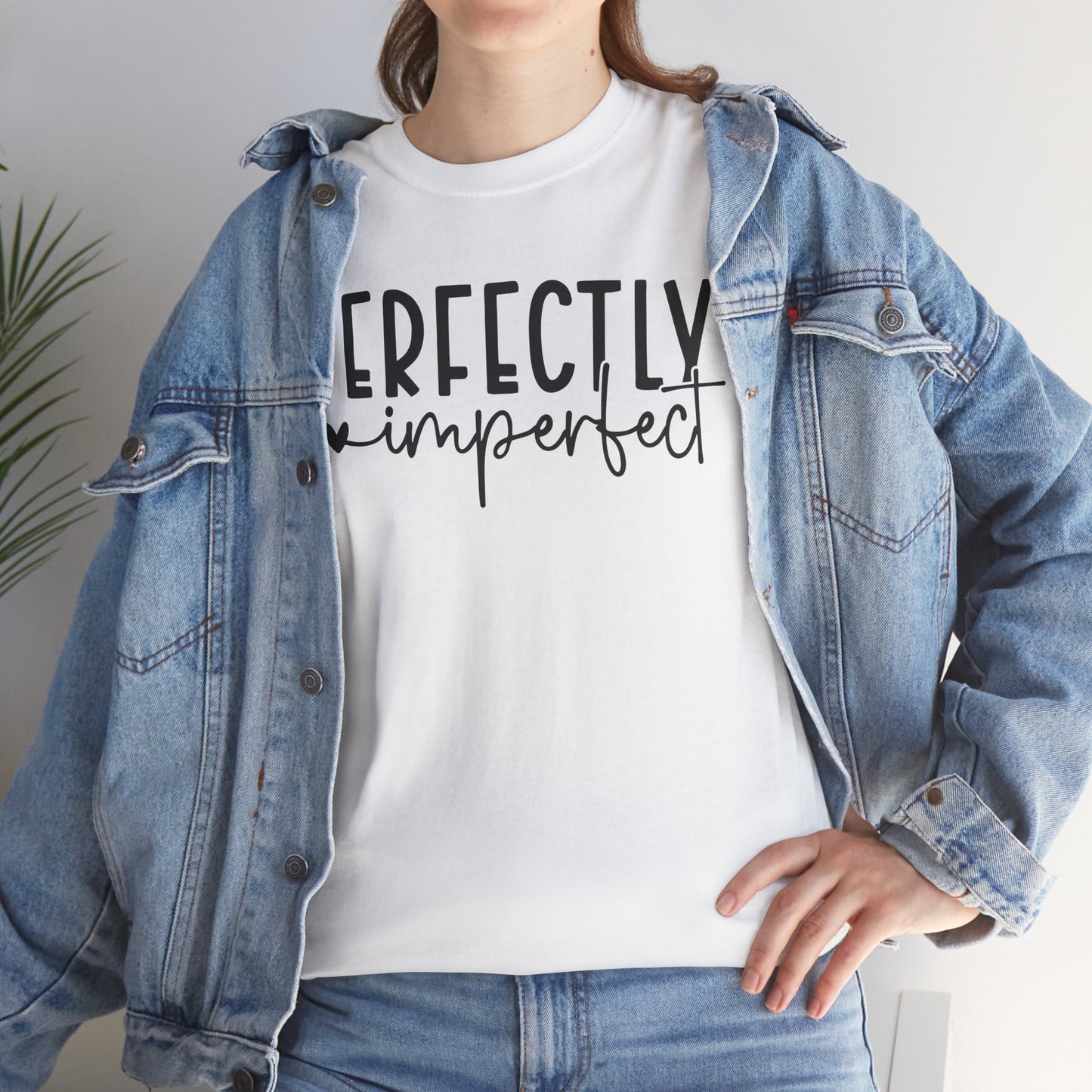 Perfectly Imperfect Heavy Cotton Tee