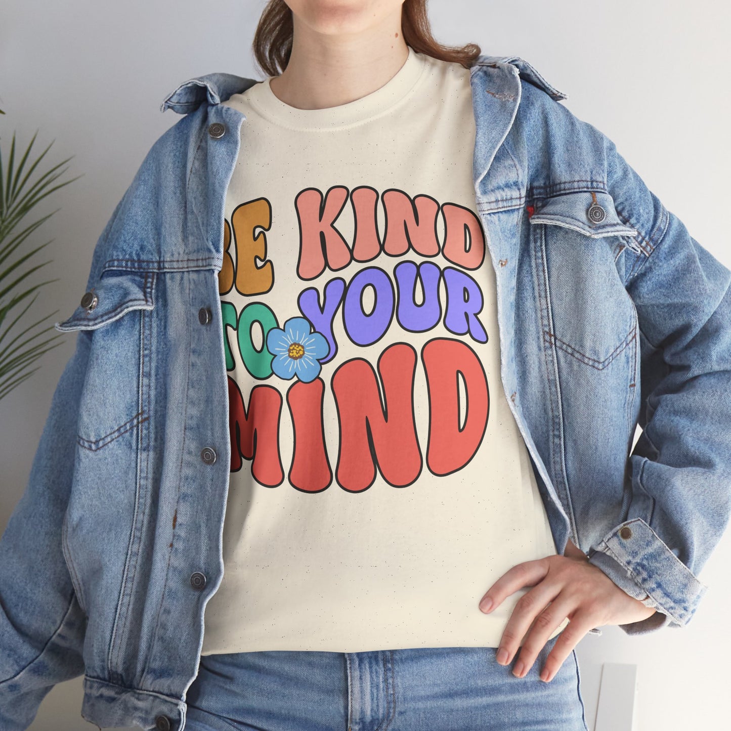 Mental Health Matters-Be Kind to your Mind-Heavy Cotton Tee