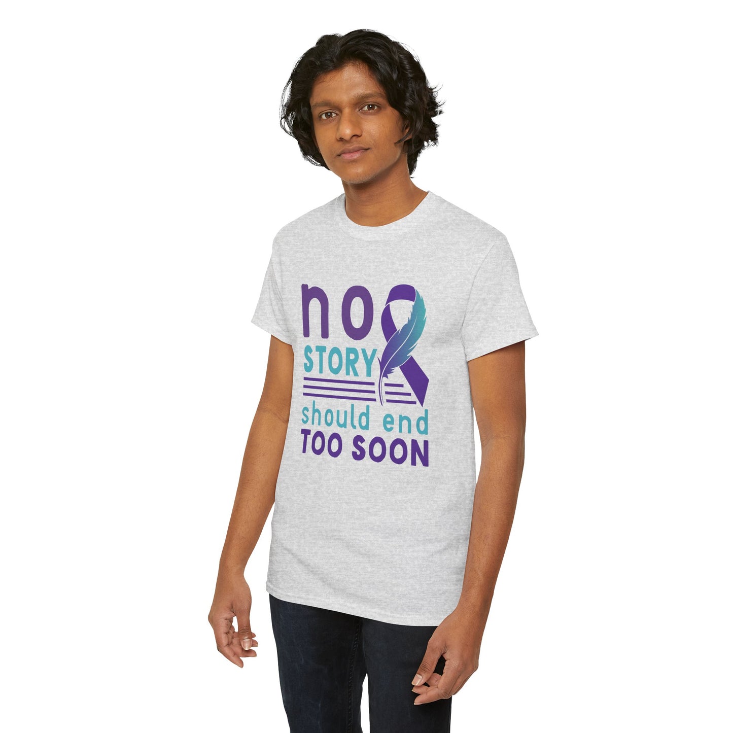 No Story Should Start Soon-Suicide Prevention Awareness-Heavy Cotton Tee