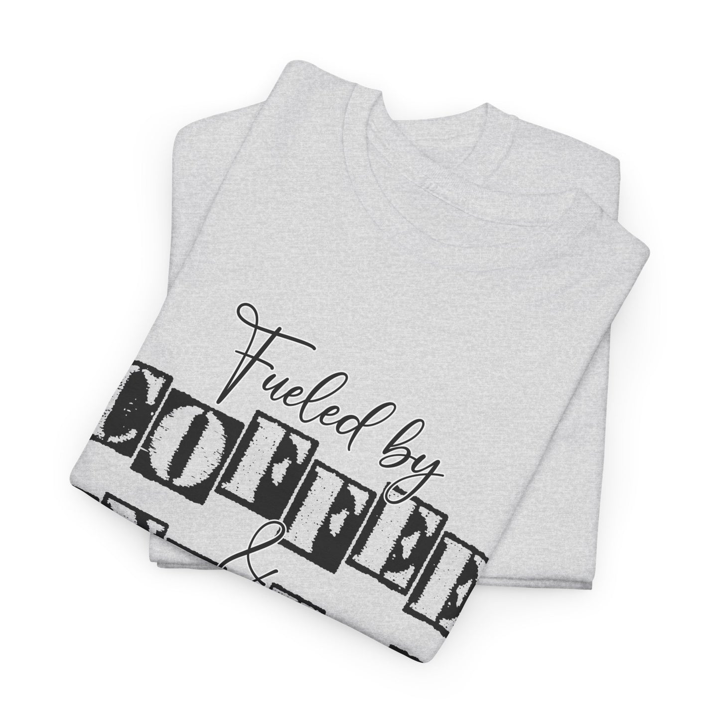 Fueled by coffee and Anxiety-Heavy Cotton Tee