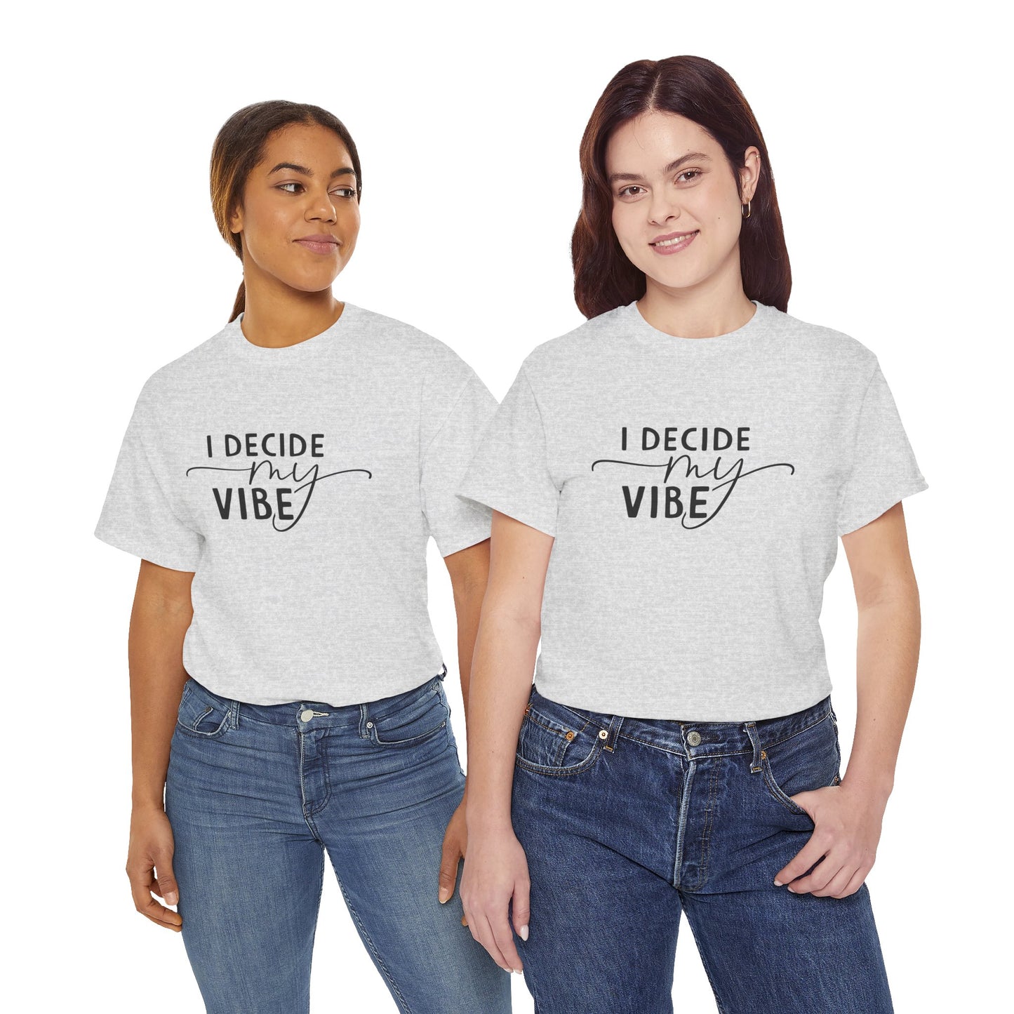 I Decide my vibe Unisex Heavy Cotton Tee