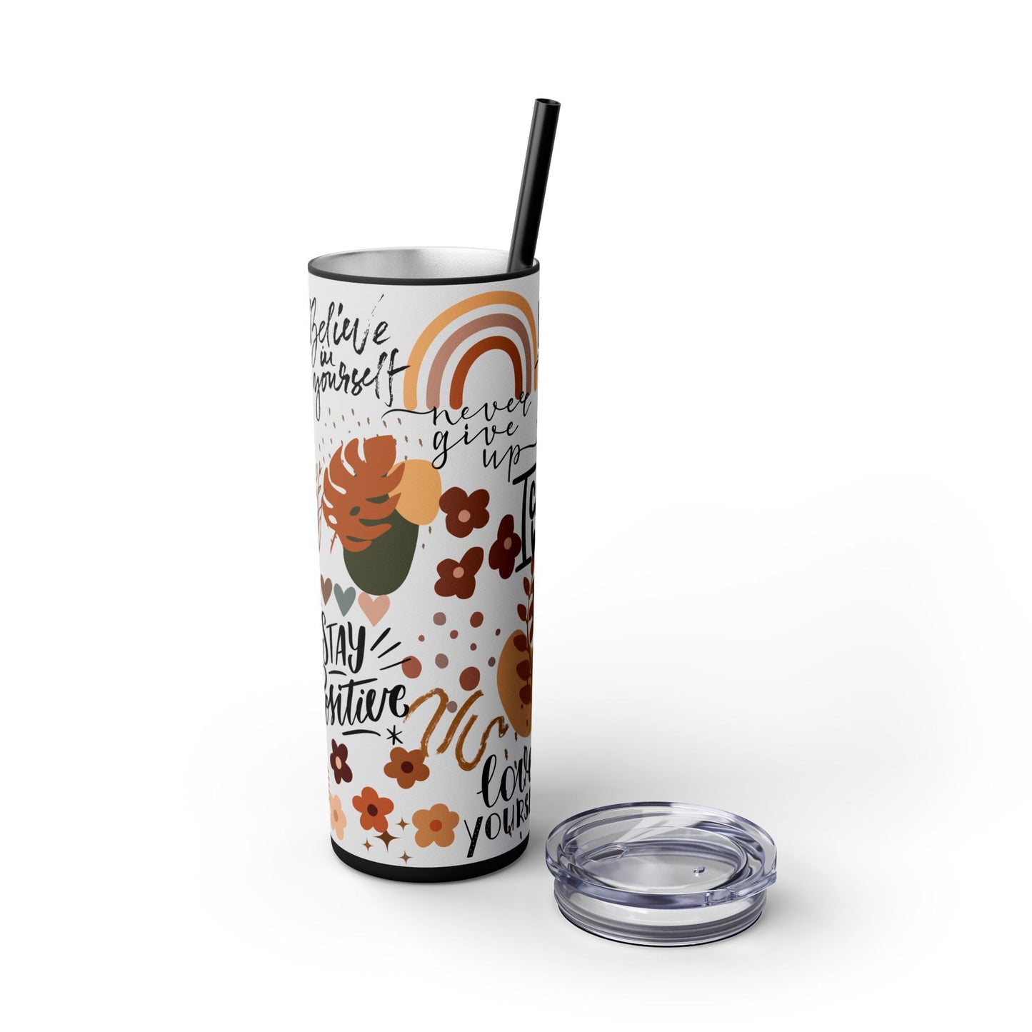 Believe in yourself-Bohemian Art Skinny Tumbler - 20oz with Straw, Inspirational Quote