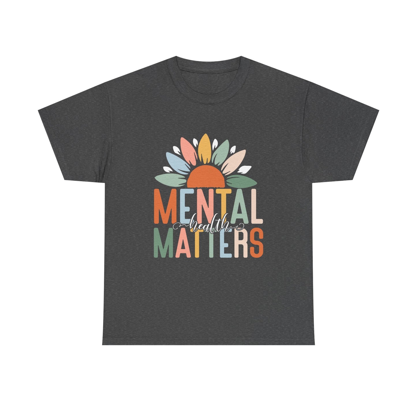 Mental Health Matters-Sunflower Design-Heavy Cotton Tee