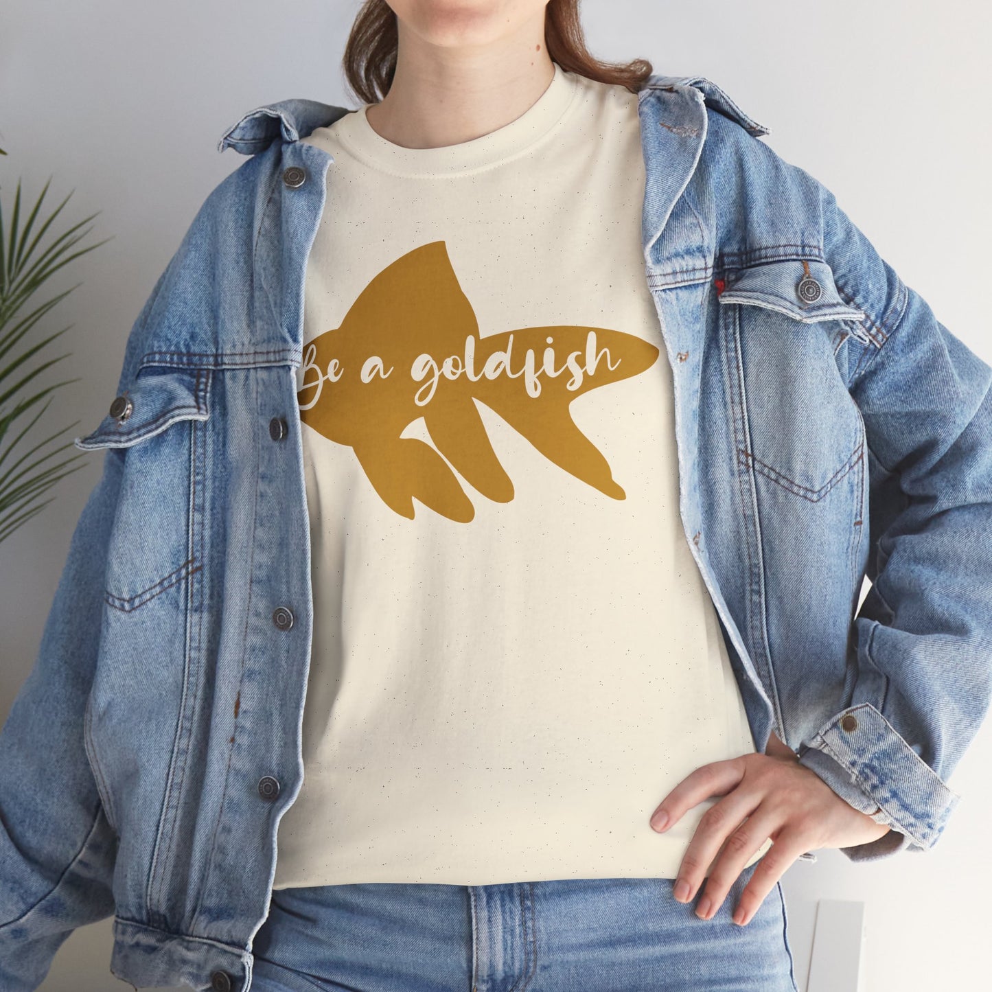 Be a Gold Fish Heavy Cotton Tee