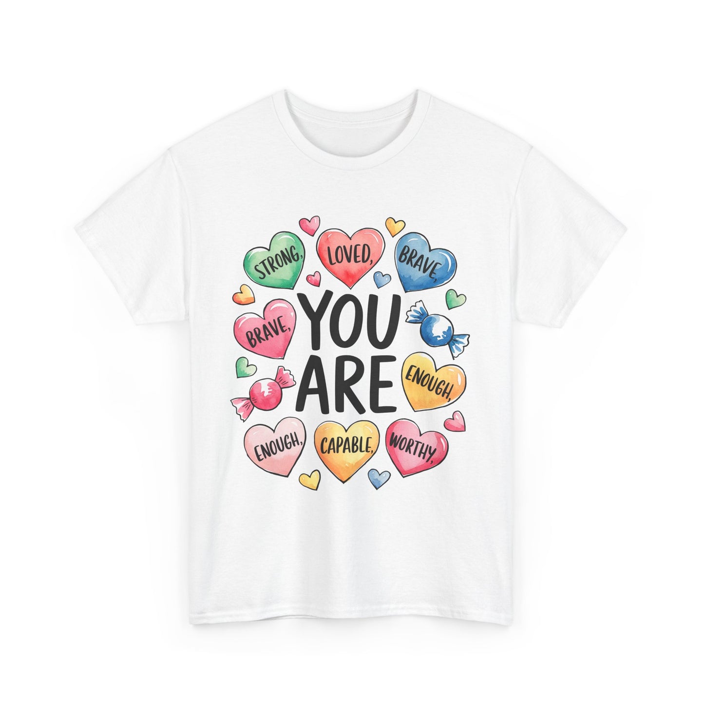 Self Love Inspirational Unisex Heavy Cotton Tee-You are Loved, Strong, Enough