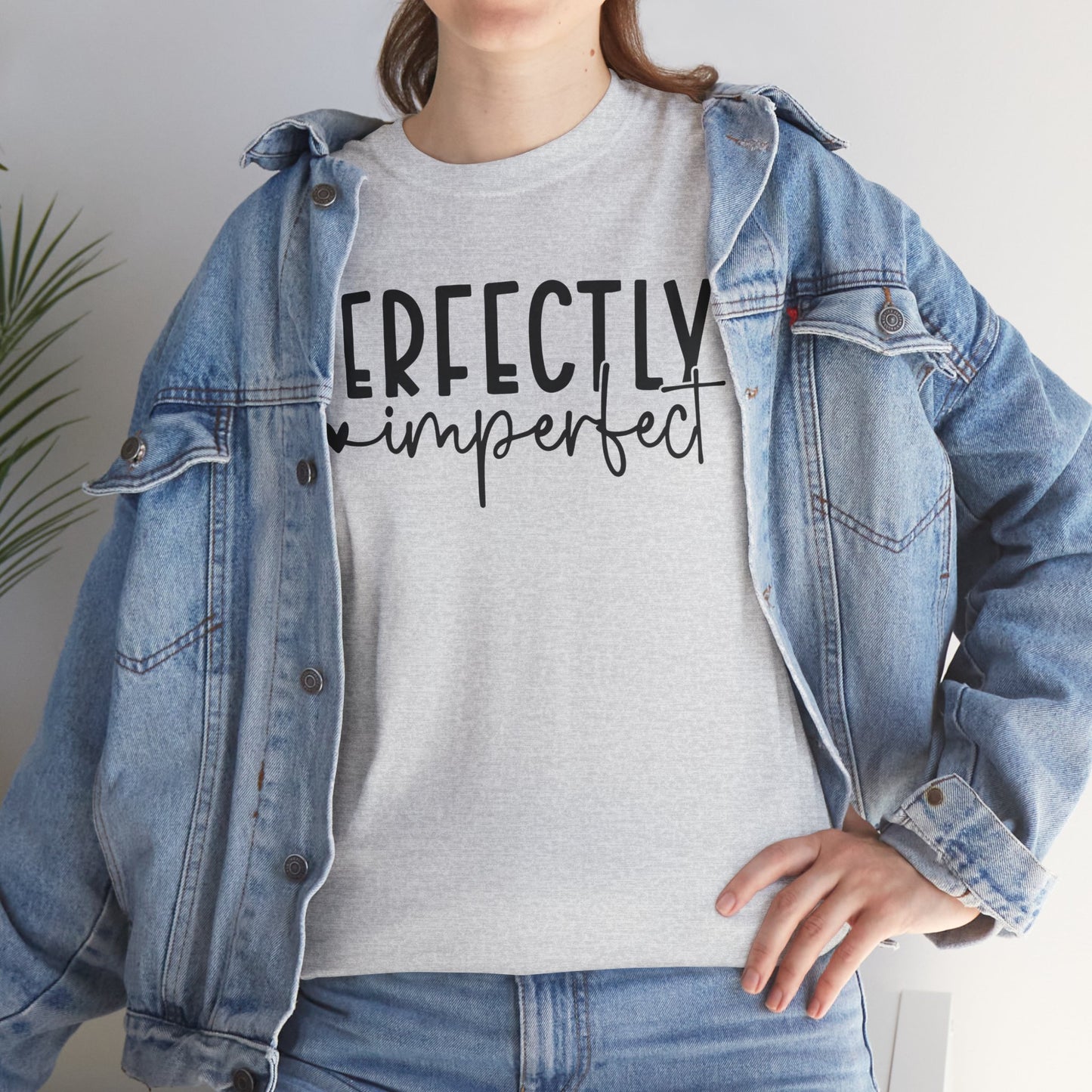 Perfectly Imperfect Heavy Cotton Tee