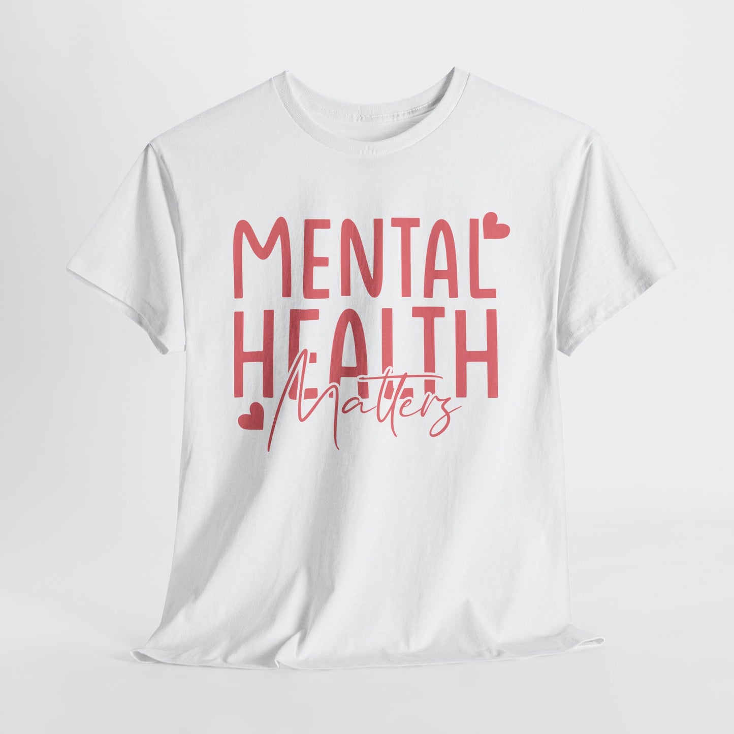 Mental Health Matters-Heart-Heavy Cotton Tee