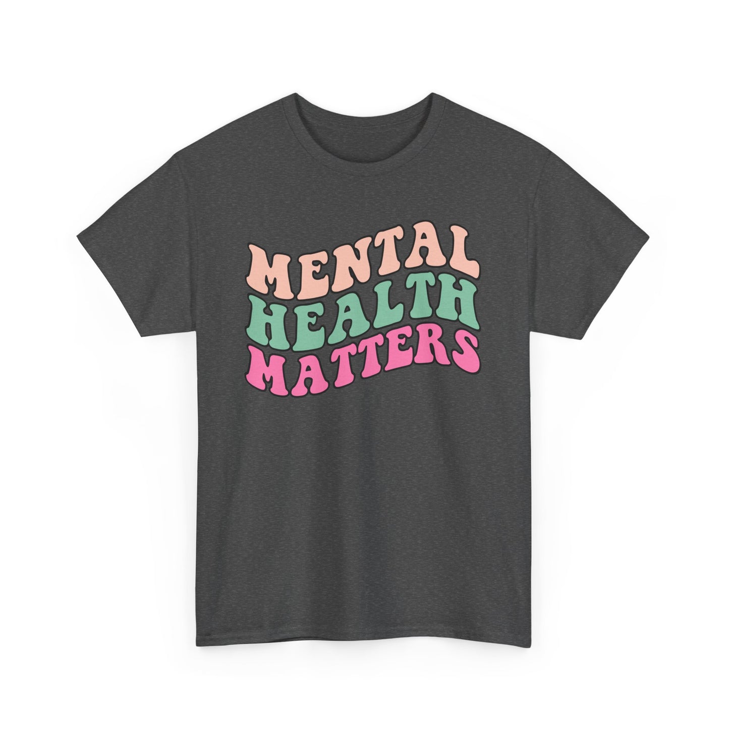 Mental Health Matters Limited Edition Inspirational Tshirts