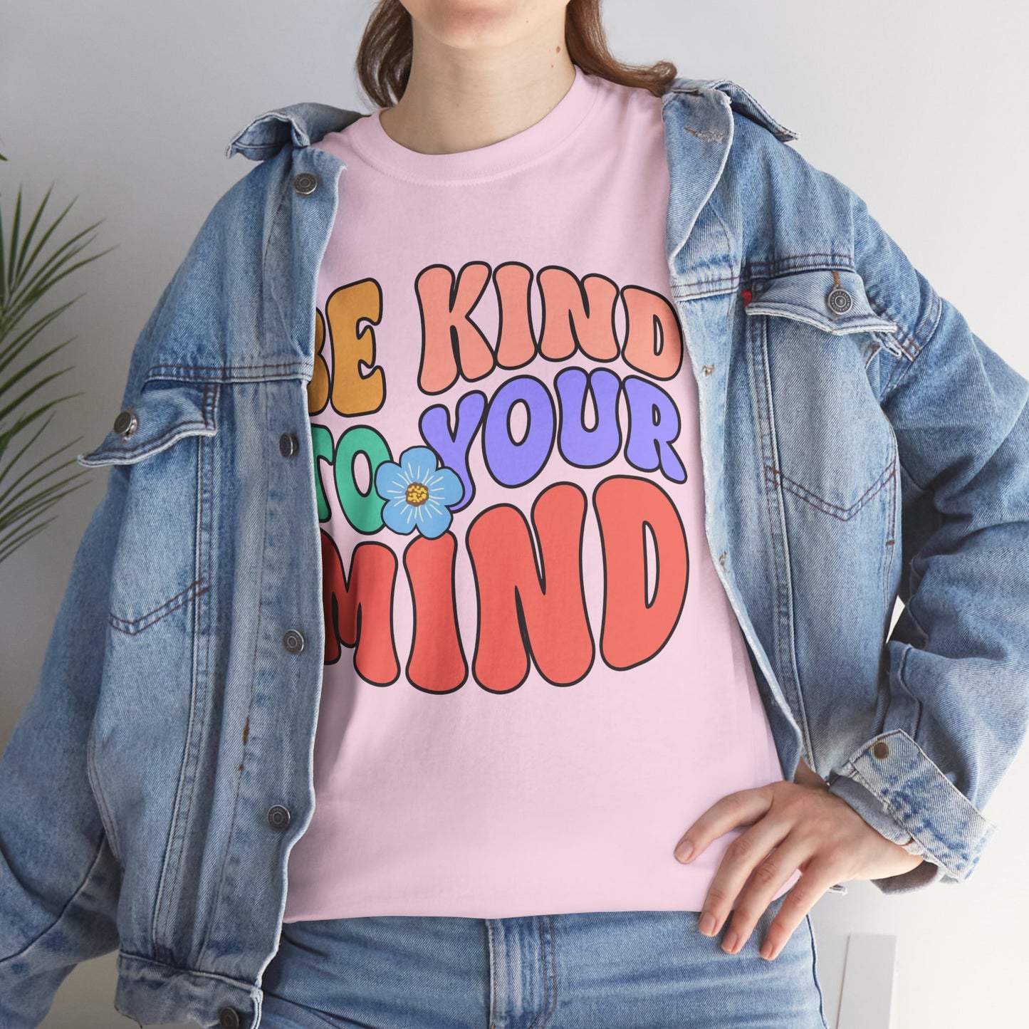 Mental Health Matters-Be Kind to your Mind-Heavy Cotton Tee