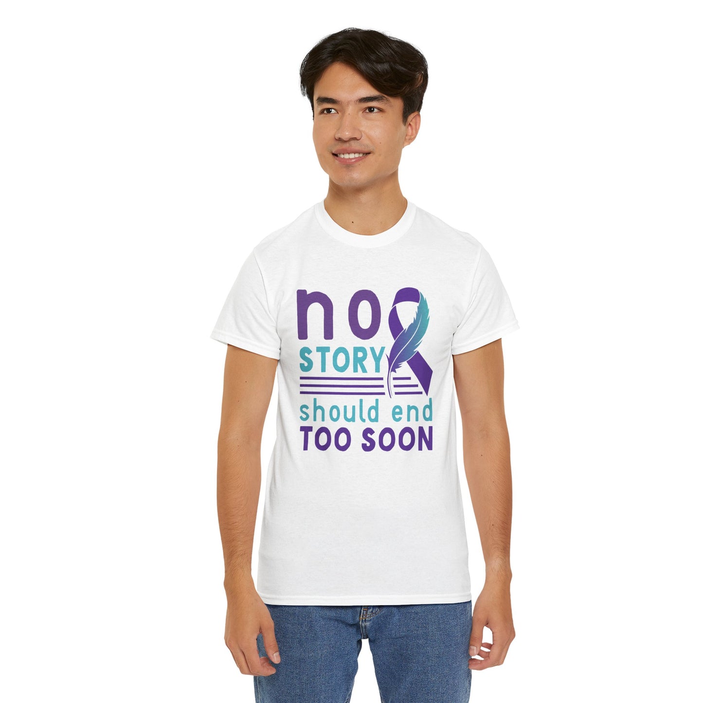No Story Should Start Soon-Suicide Prevention Awareness-Heavy Cotton Tee