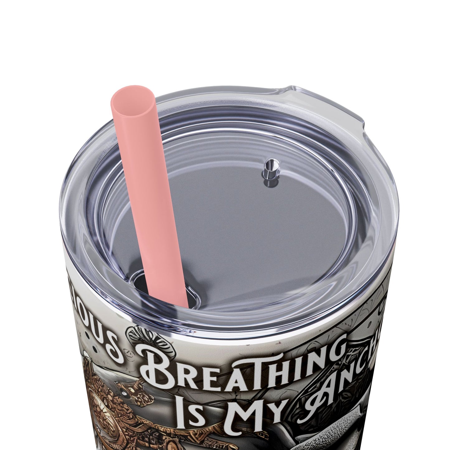 Conscious breathing is my anchor-Affirmation Art Skinny Tumbler - 20oz with Straw