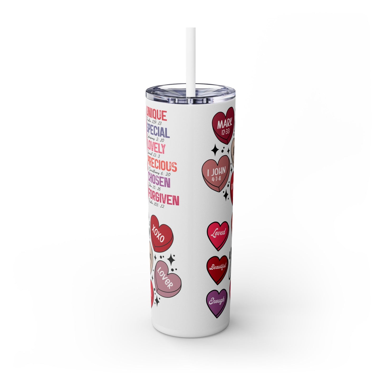 God Says you are loved- Self Love Skinny Tumbler with Straw, 20oz