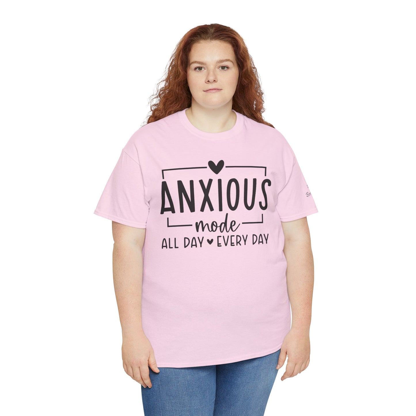 Anxious Mode-All day -everyday-Deep Breathe-Heavy Cotton Tee