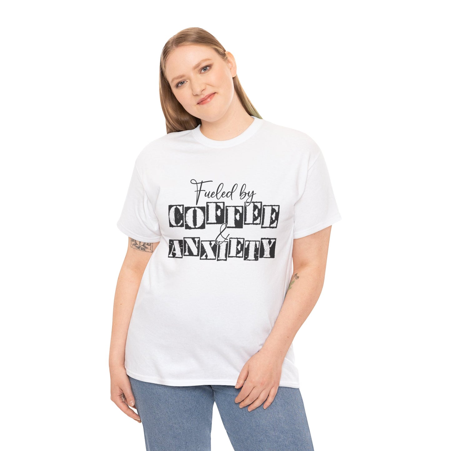 Fueled by coffee and Anxiety-Heavy Cotton Tee