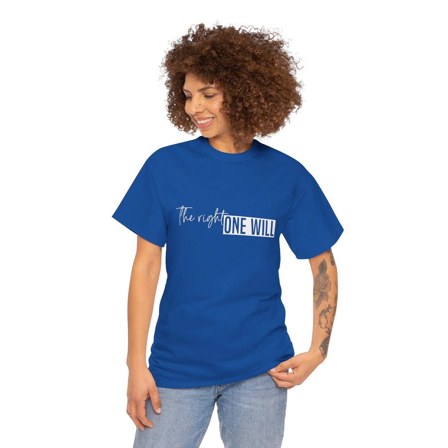 The Right one will always stay-Inner neck print- Heavy Cotton Tee