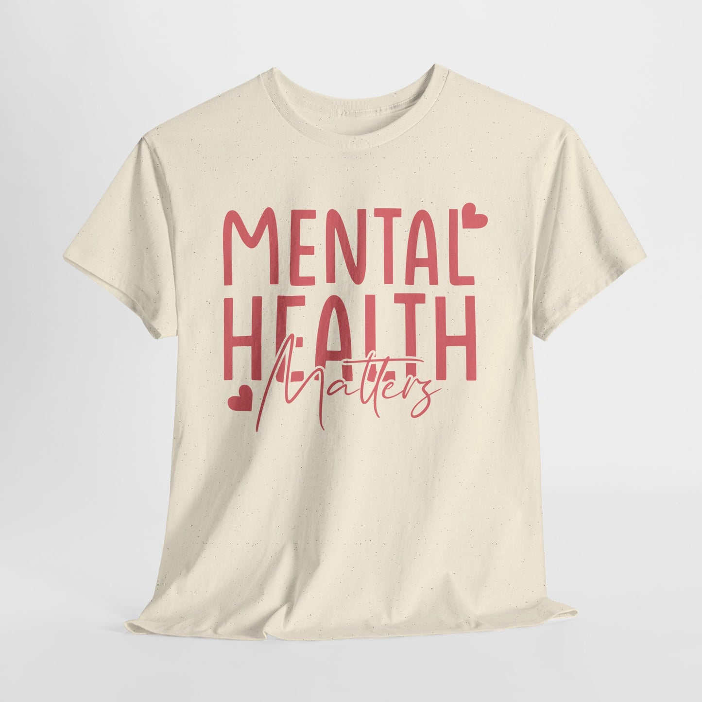 Mental Health Matters-Heart-Heavy Cotton Tee