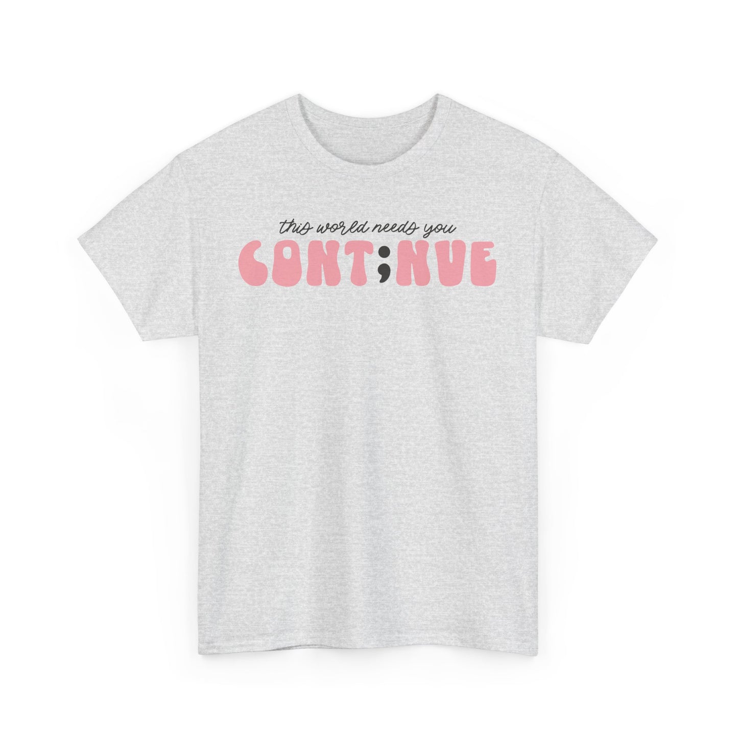 Suicide Prevention Awareness-The World Needs You-Limited Edition T-shirts