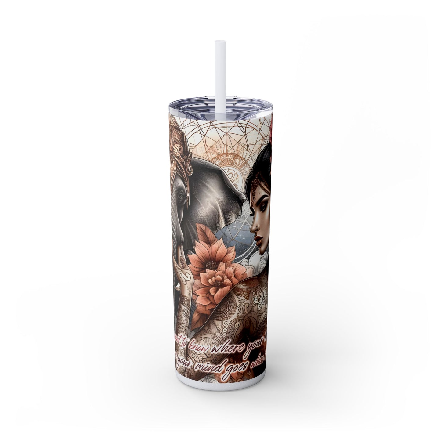 Where your heart is -Affirmation Art Skinny Tumbler - 20oz with Straw