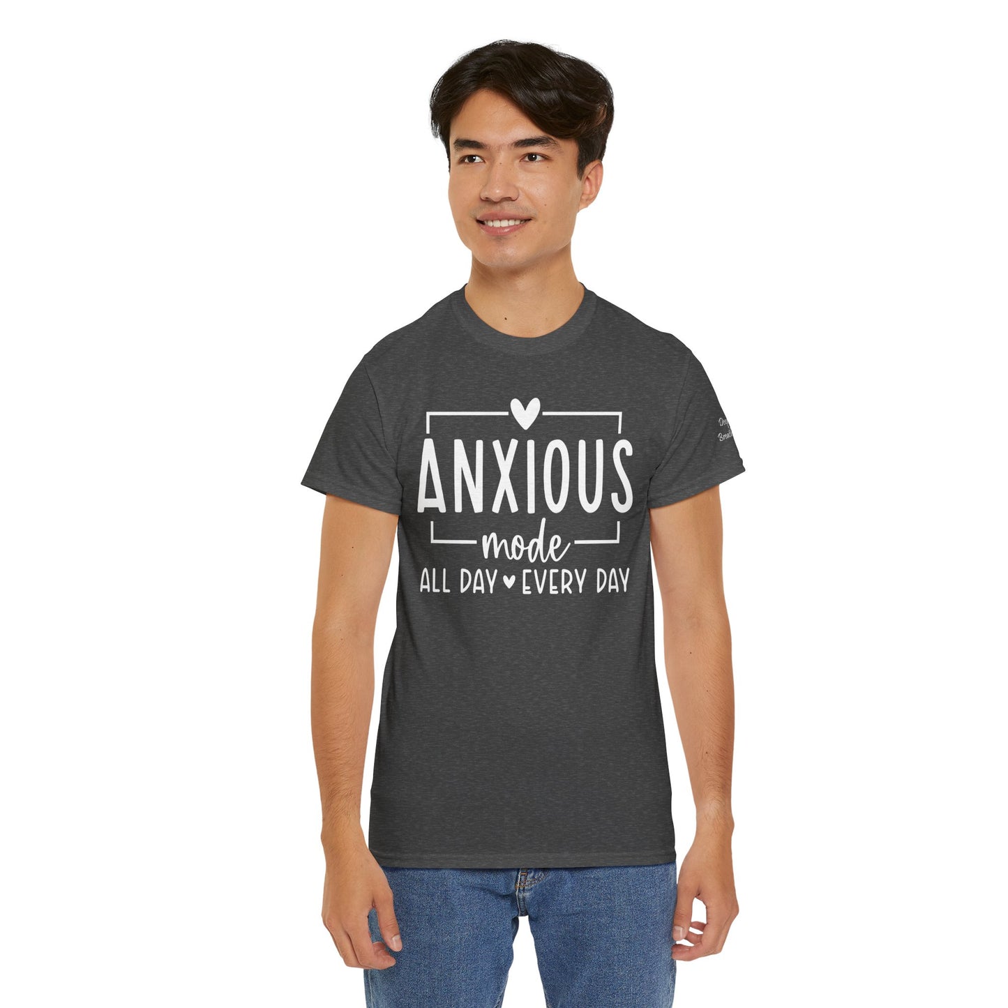 Anxious Mode-All day -everyday-Deep Breathe-Heavy Cotton Tee