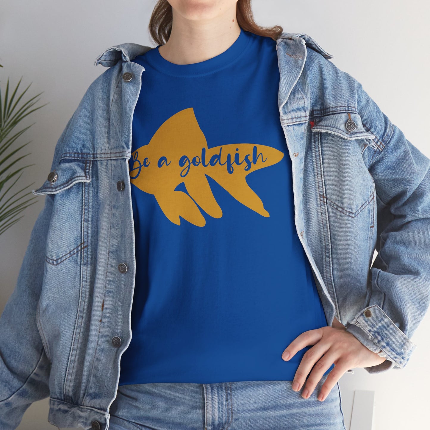 Be a Gold Fish Heavy Cotton Tee