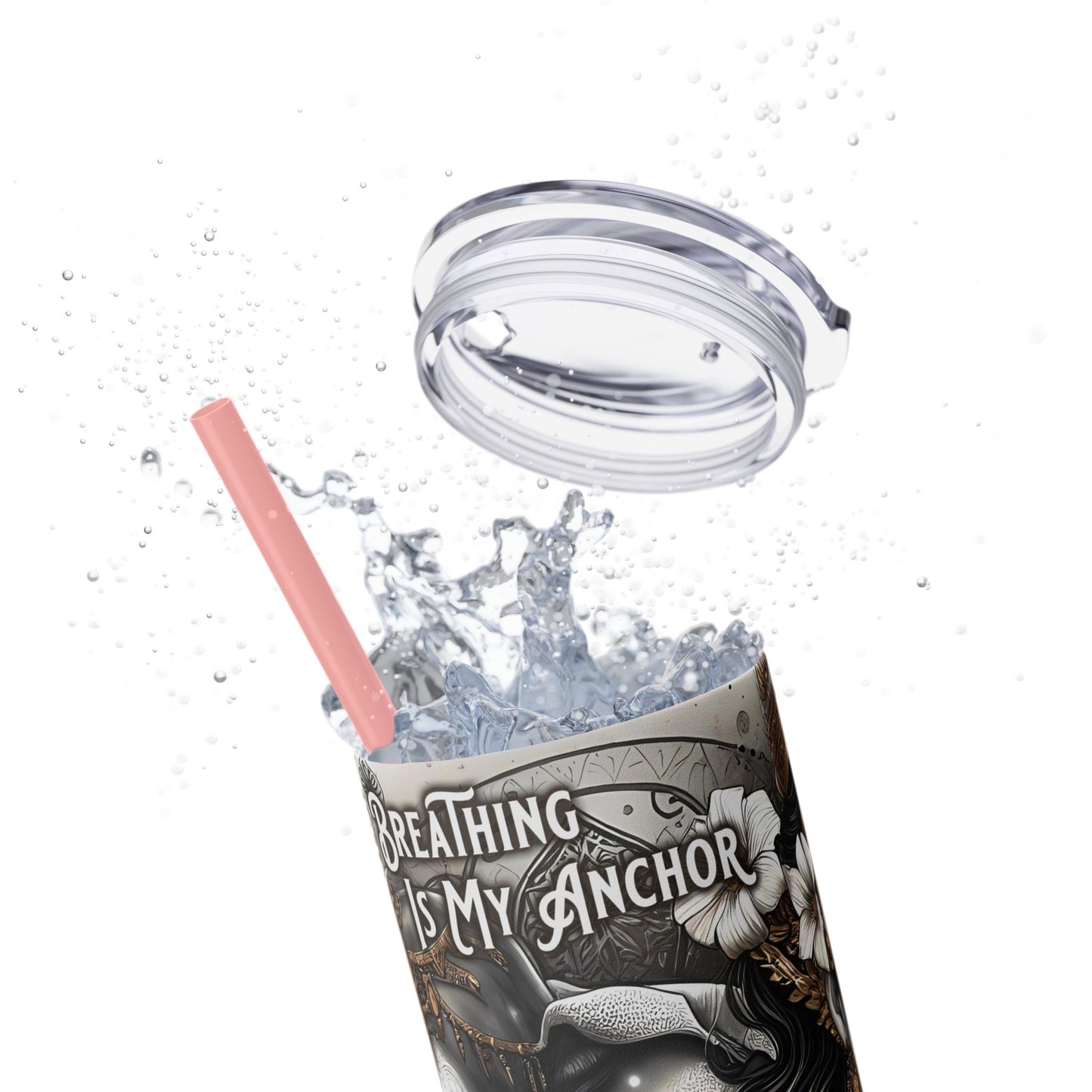 Conscious breathing is my anchor-Affirmation Art Skinny Tumbler - 20oz with Straw