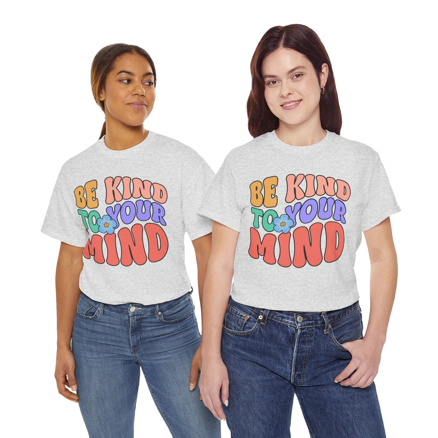 Mental Health Matters-Be Kind to your Mind-Heavy Cotton Tee