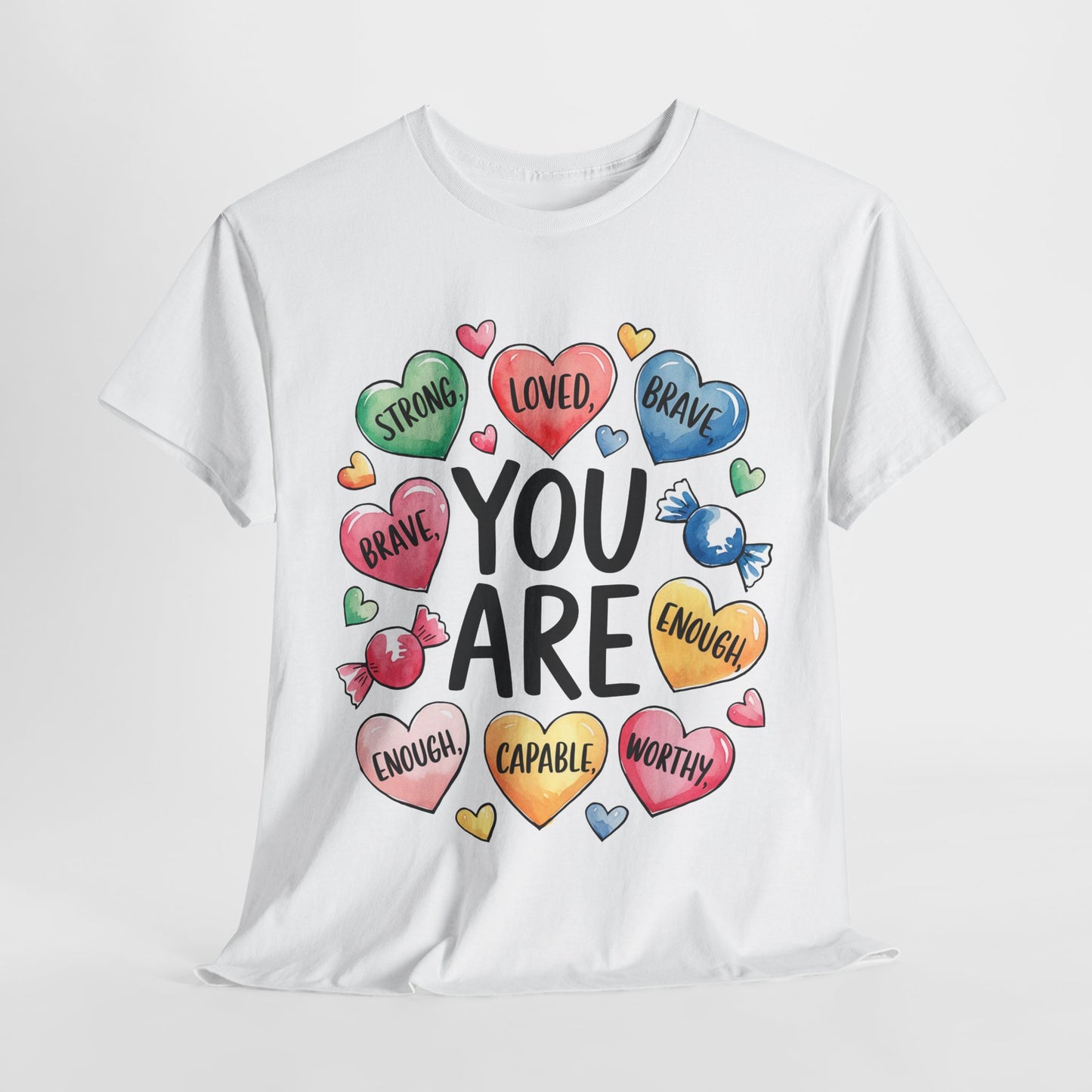 Self Love Inspirational Unisex Heavy Cotton Tee-You are Loved, Strong, Enough