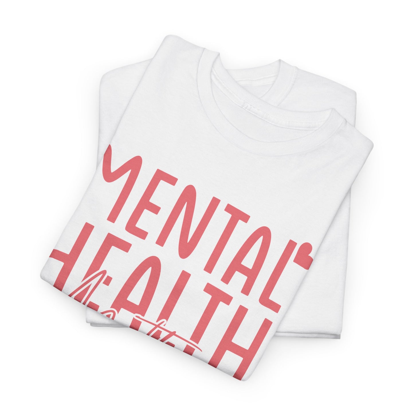 Mental Health Matters-Heart-Heavy Cotton Tee