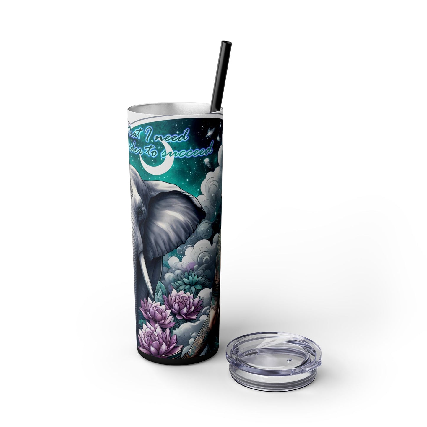 I have all that i need to succeed-Affirmation Art Skinny Tumbler - 20oz with Straw