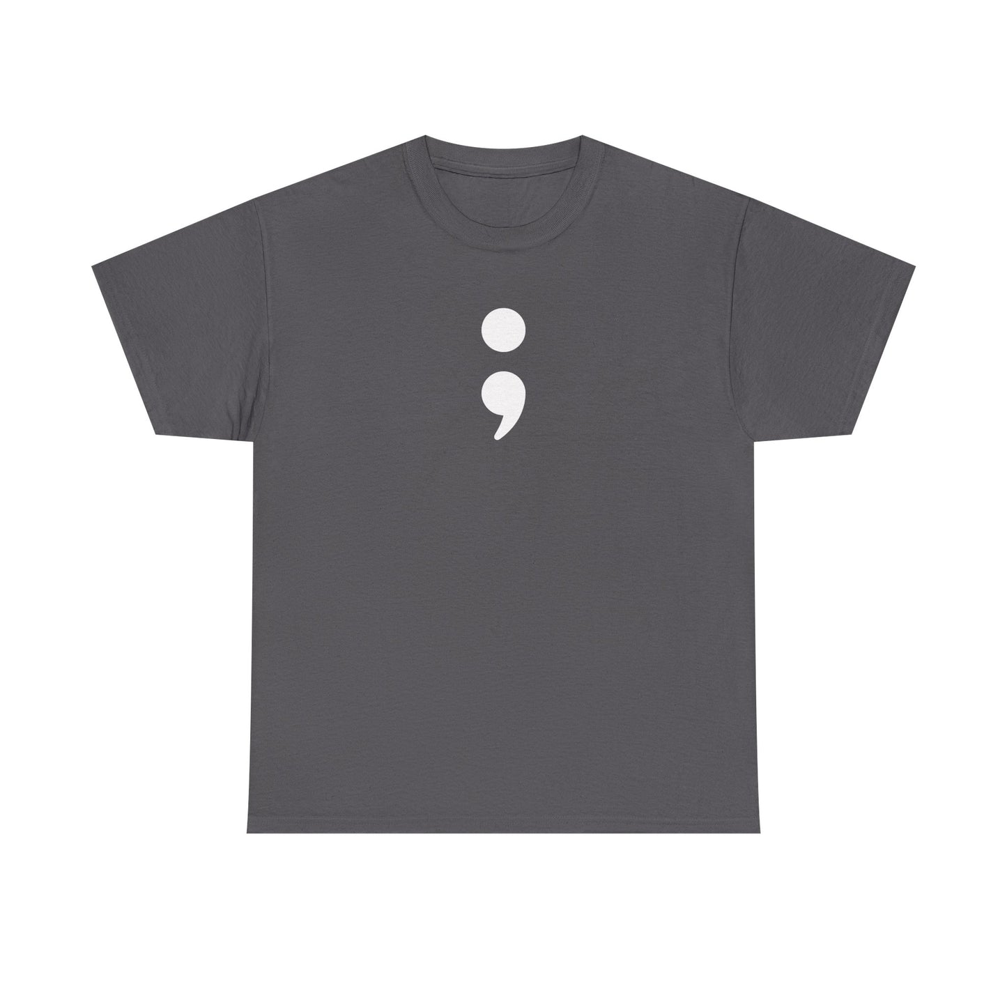 Semi Colon-Suicide Prevention Awareness-Heavy Cotton Tee