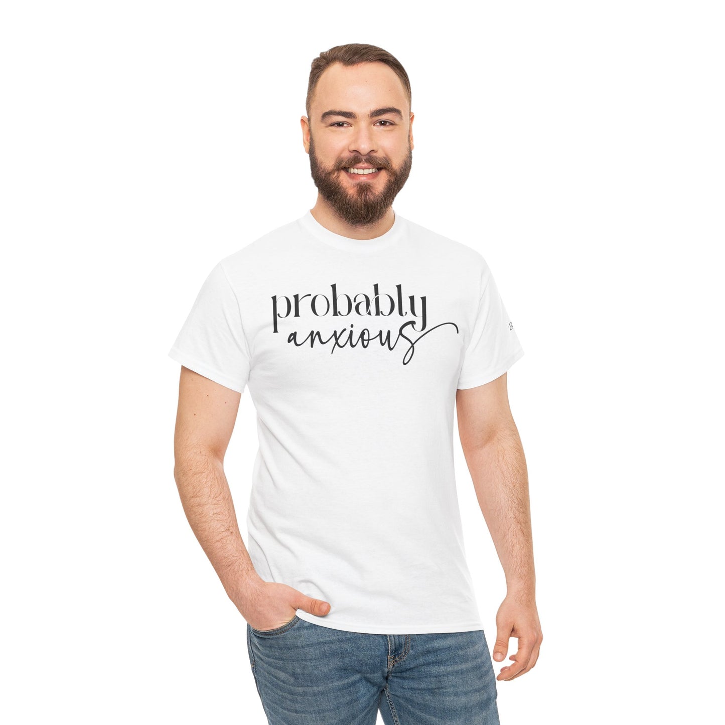 Probably Anxious, Deep Breath... Limited Edition Inspirational Tshirts