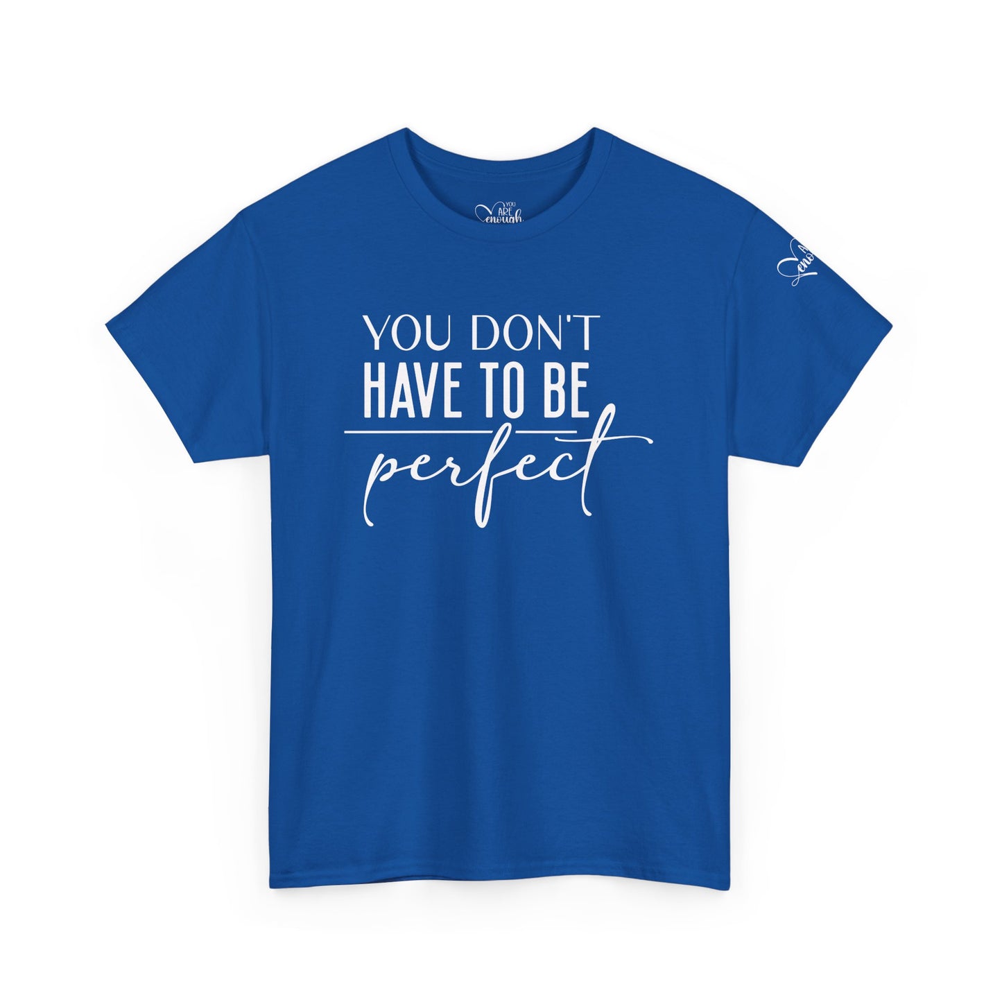 'You Don't Have to Be Perfect-you are enough'-Sleeve+inner print