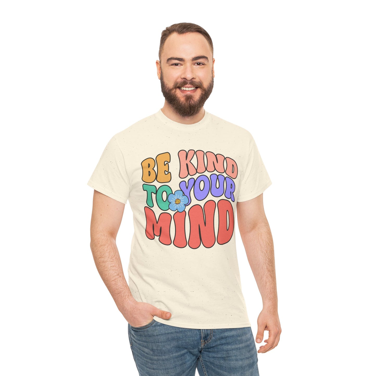 Mental Health Matters-Be Kind to your Mind-Heavy Cotton Tee