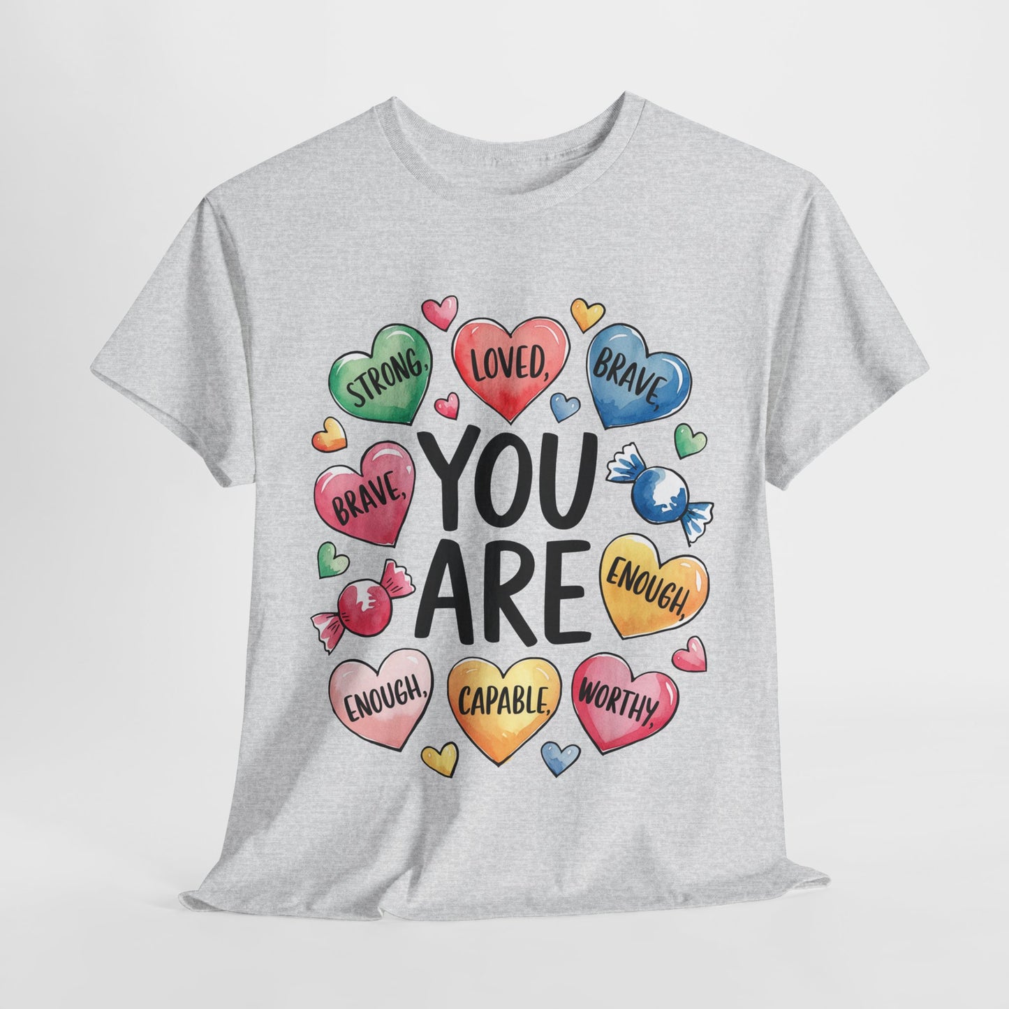 Self Love Inspirational Unisex Heavy Cotton Tee-You are Loved, Strong, Enough