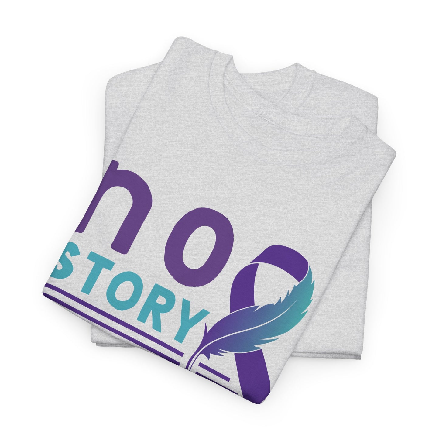 No Story Should Start Soon-Suicide Prevention Awareness-Heavy Cotton Tee