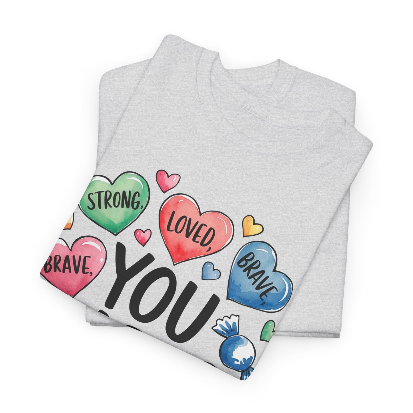 Self Love Inspirational Unisex Heavy Cotton Tee-You are Loved, Strong, Enough