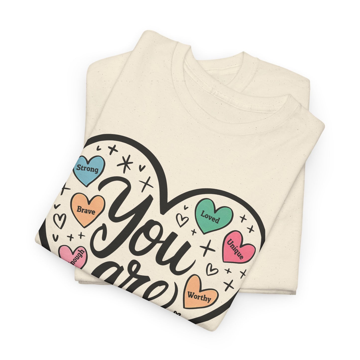 Inspirational Unisex Heavy Cotton Tee - 'You are loved, Worthy,Capable'