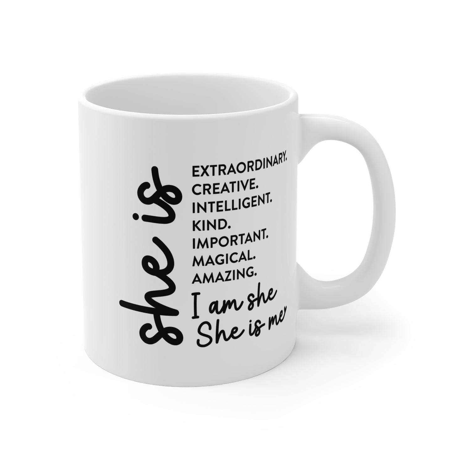 Empowering Affirmation Mug - She is Extraordinary, Creative, Kind - 11oz Ceramic Coffee Cup