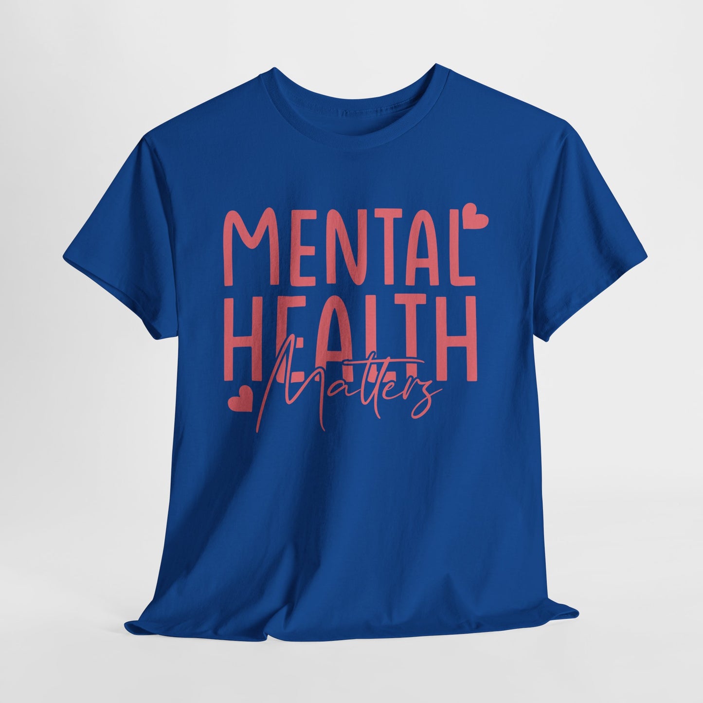 Mental Health Matters-Heart-Heavy Cotton Tee