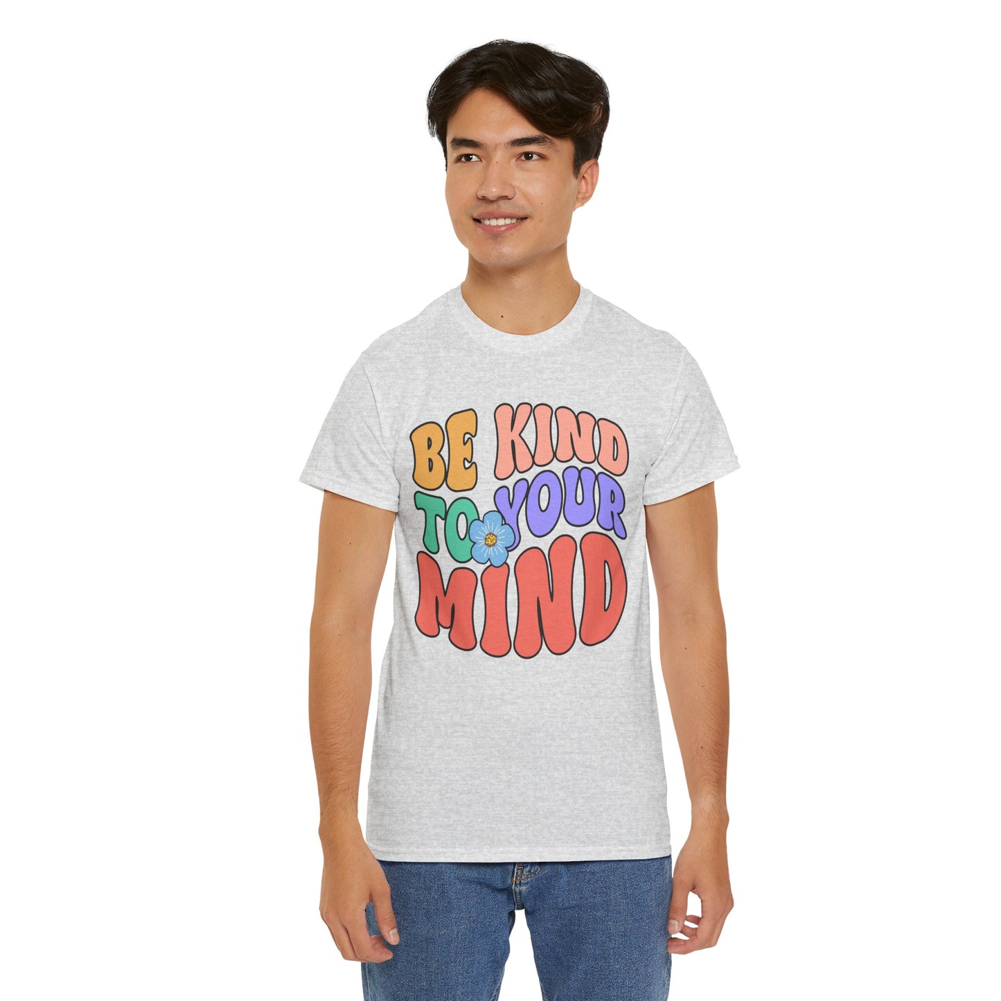 Mental Health Matters-Be Kind to your Mind-Heavy Cotton Tee