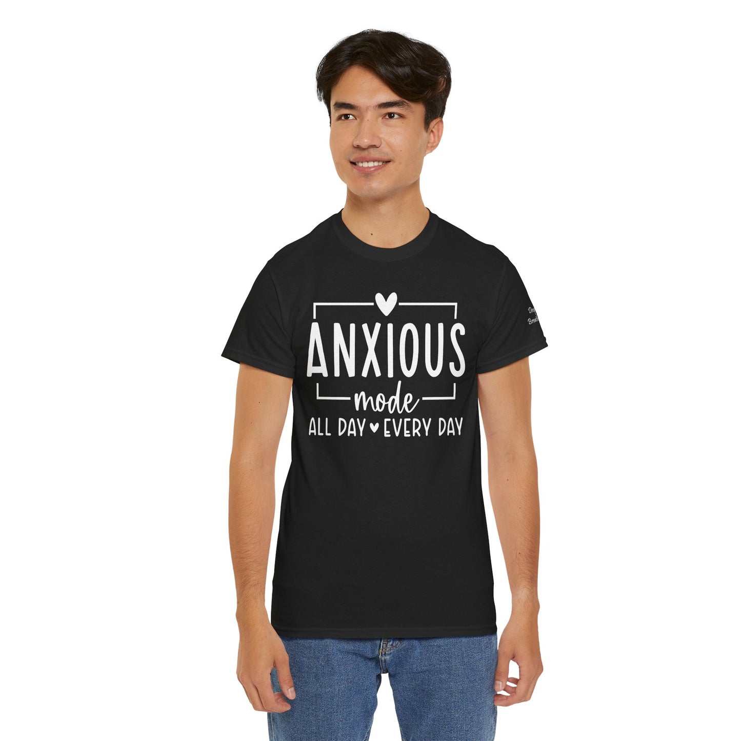 Anxious Mode-All day -everyday-Deep Breathe-Heavy Cotton Tee