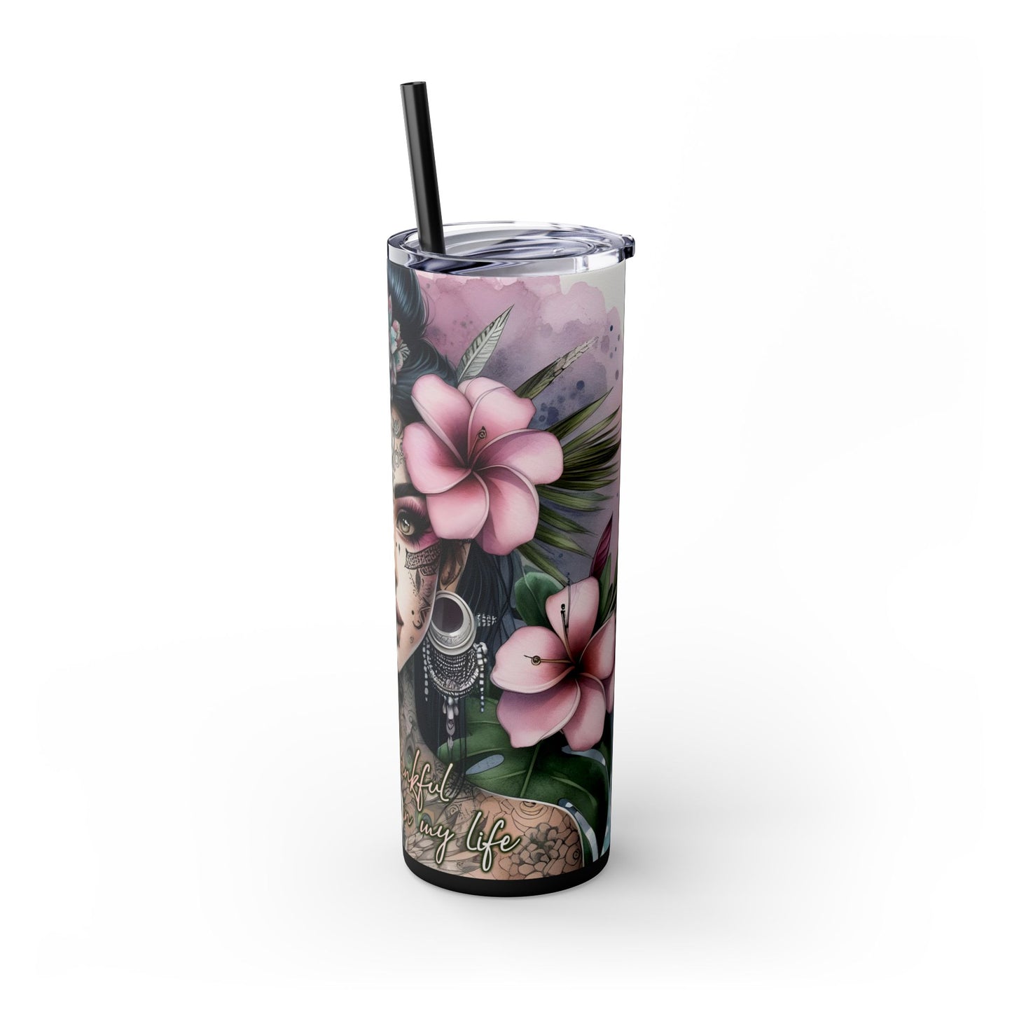 Im Thankful for thelove in my life -Affirmation Art Skinny Tumbler - 20oz with Straw