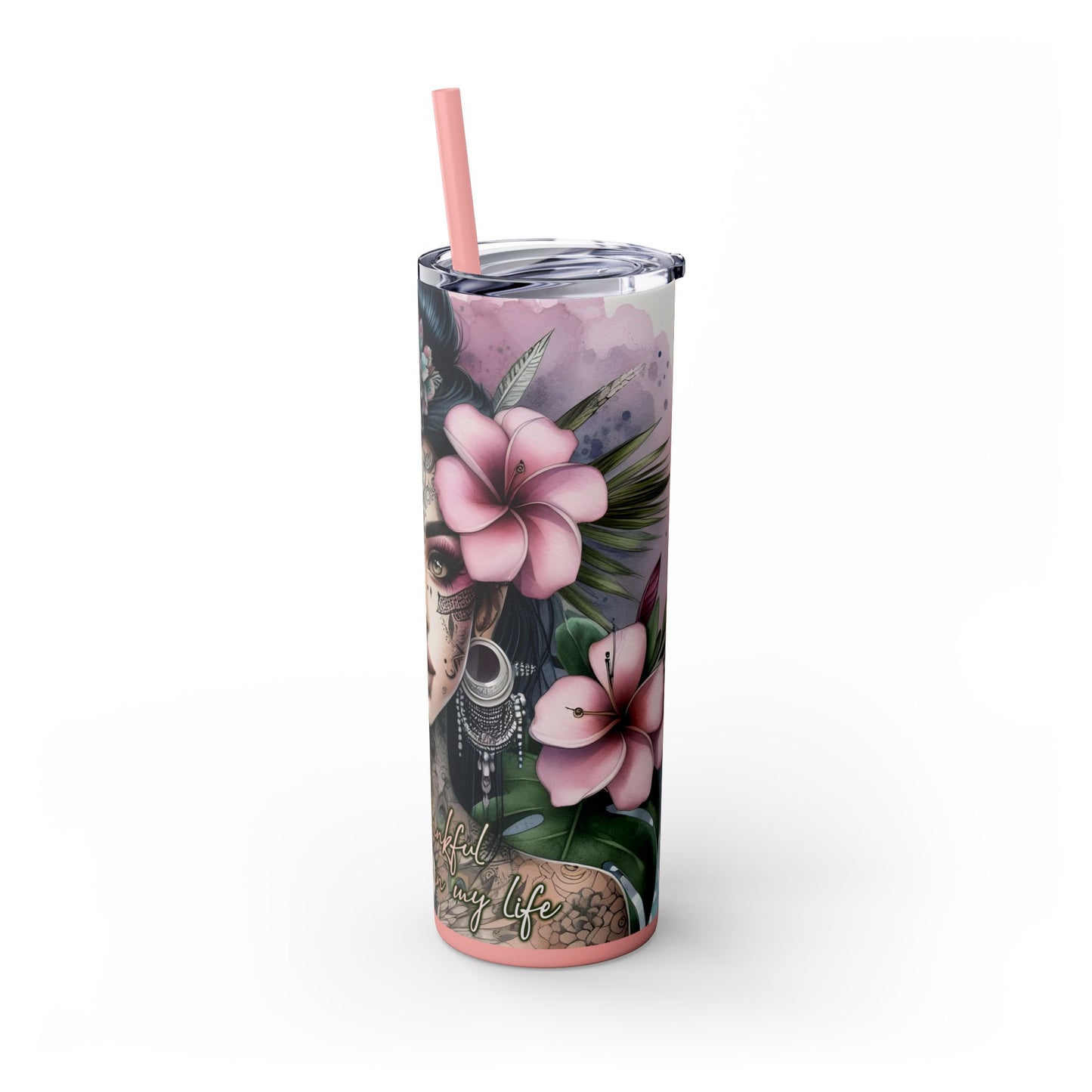 Im Thankful for thelove in my life -Affirmation Art Skinny Tumbler - 20oz with Straw
