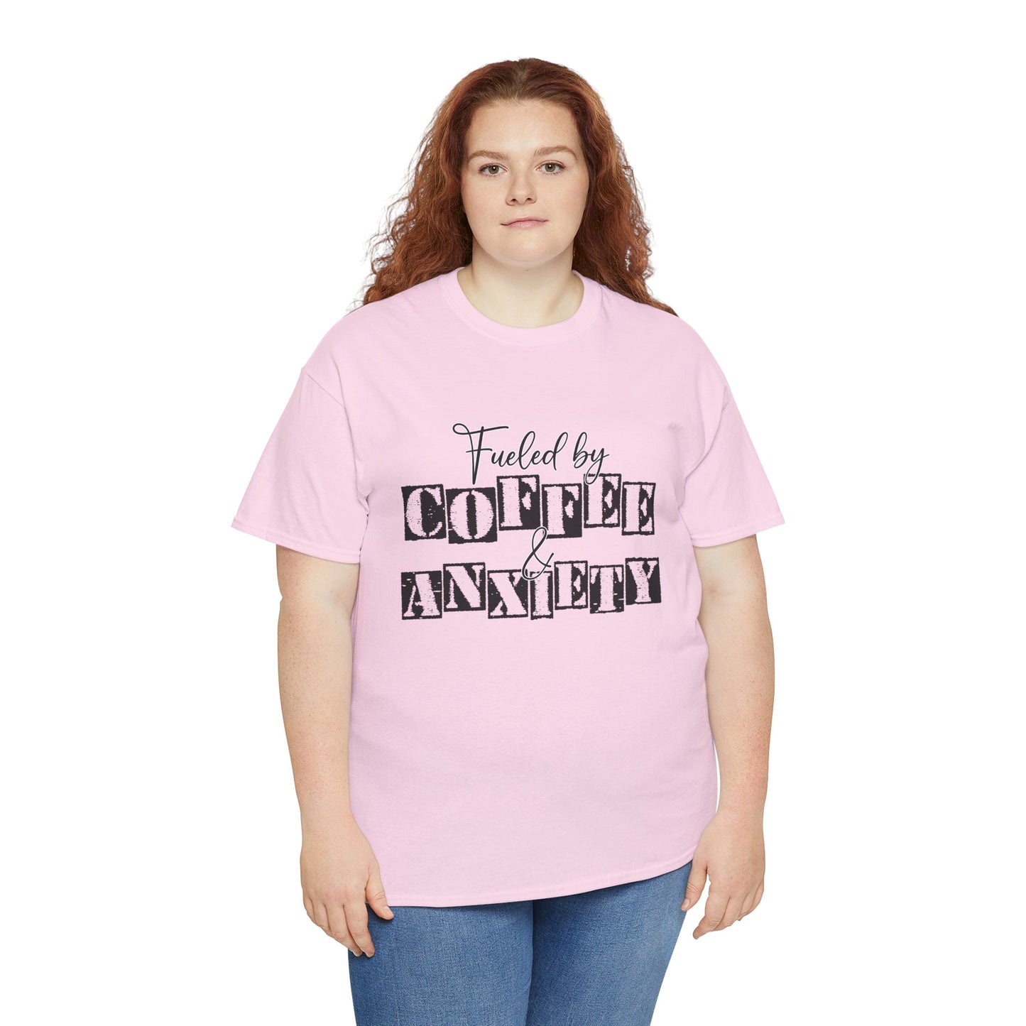 Fueled by coffee and Anxiety-Heavy Cotton Tee