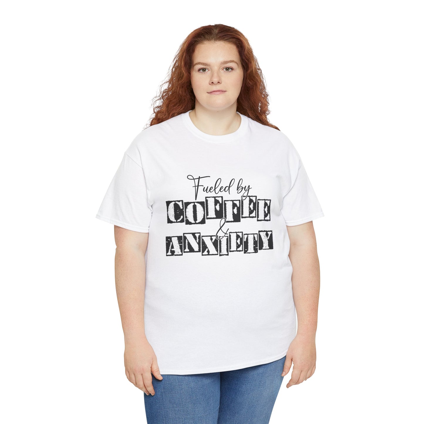Fueled by coffee and Anxiety-Heavy Cotton Tee