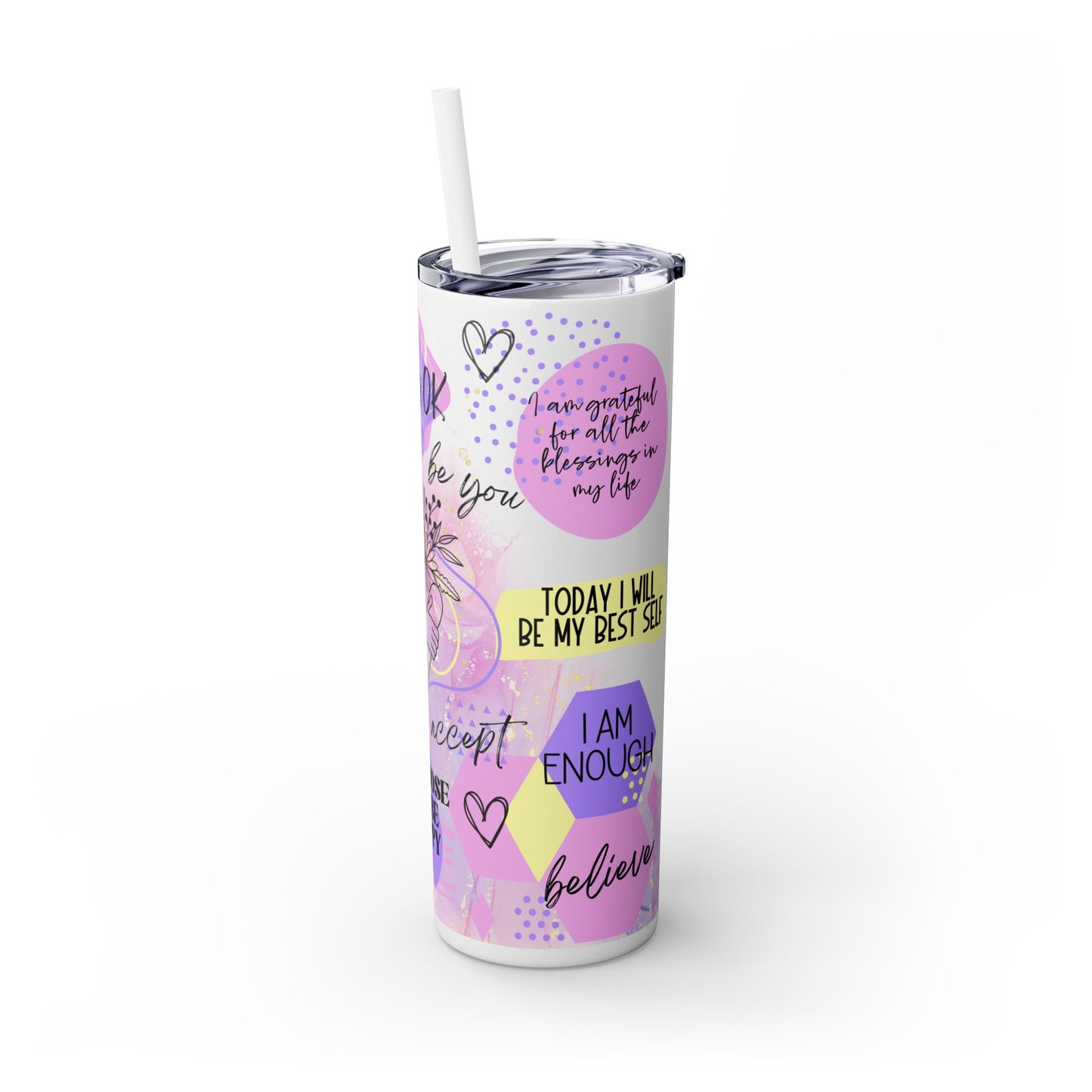 Today i will be my best self- Self Love Skinny Tumbler with Straw, 20oz