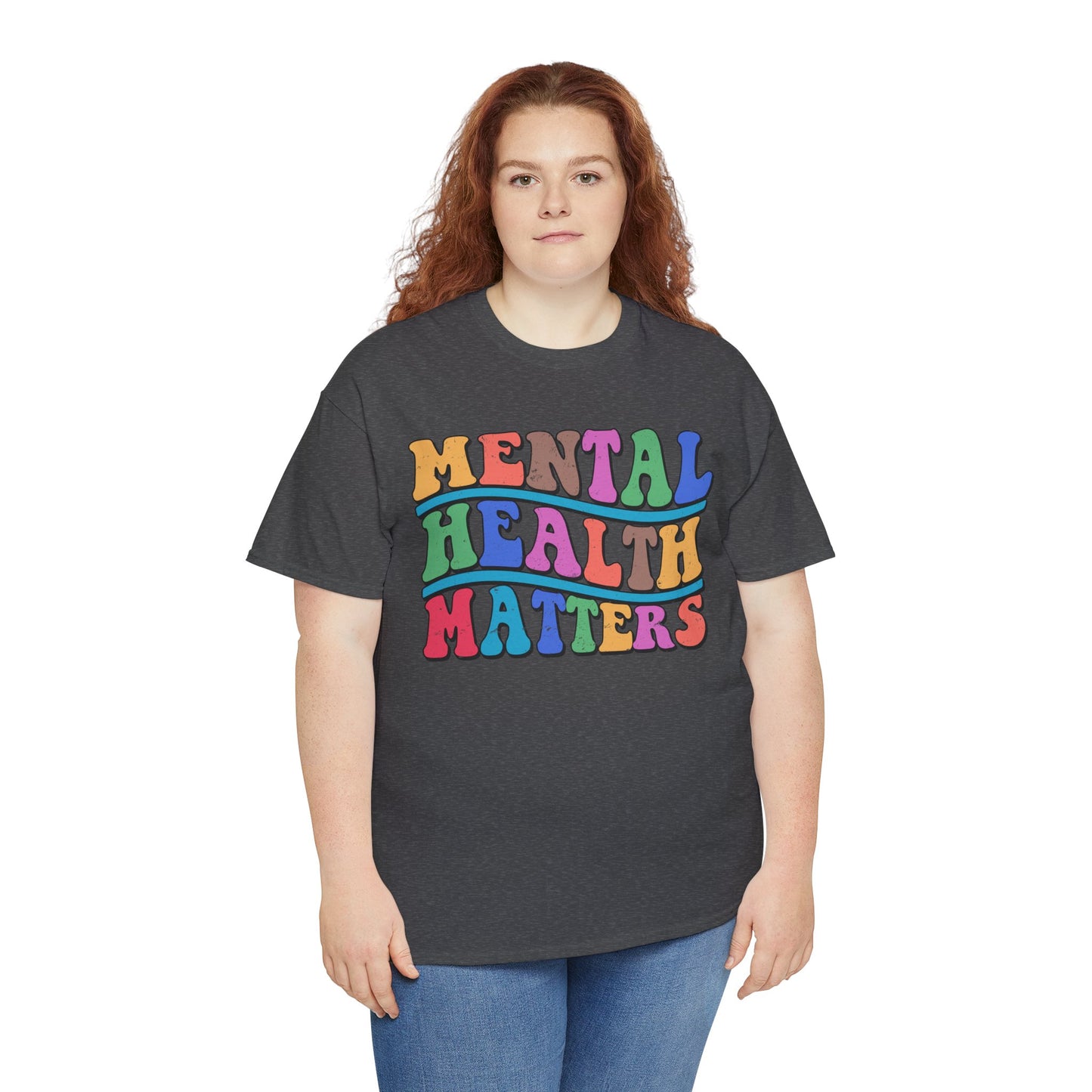 Mental Health Matters-Heavy Cotton Tee